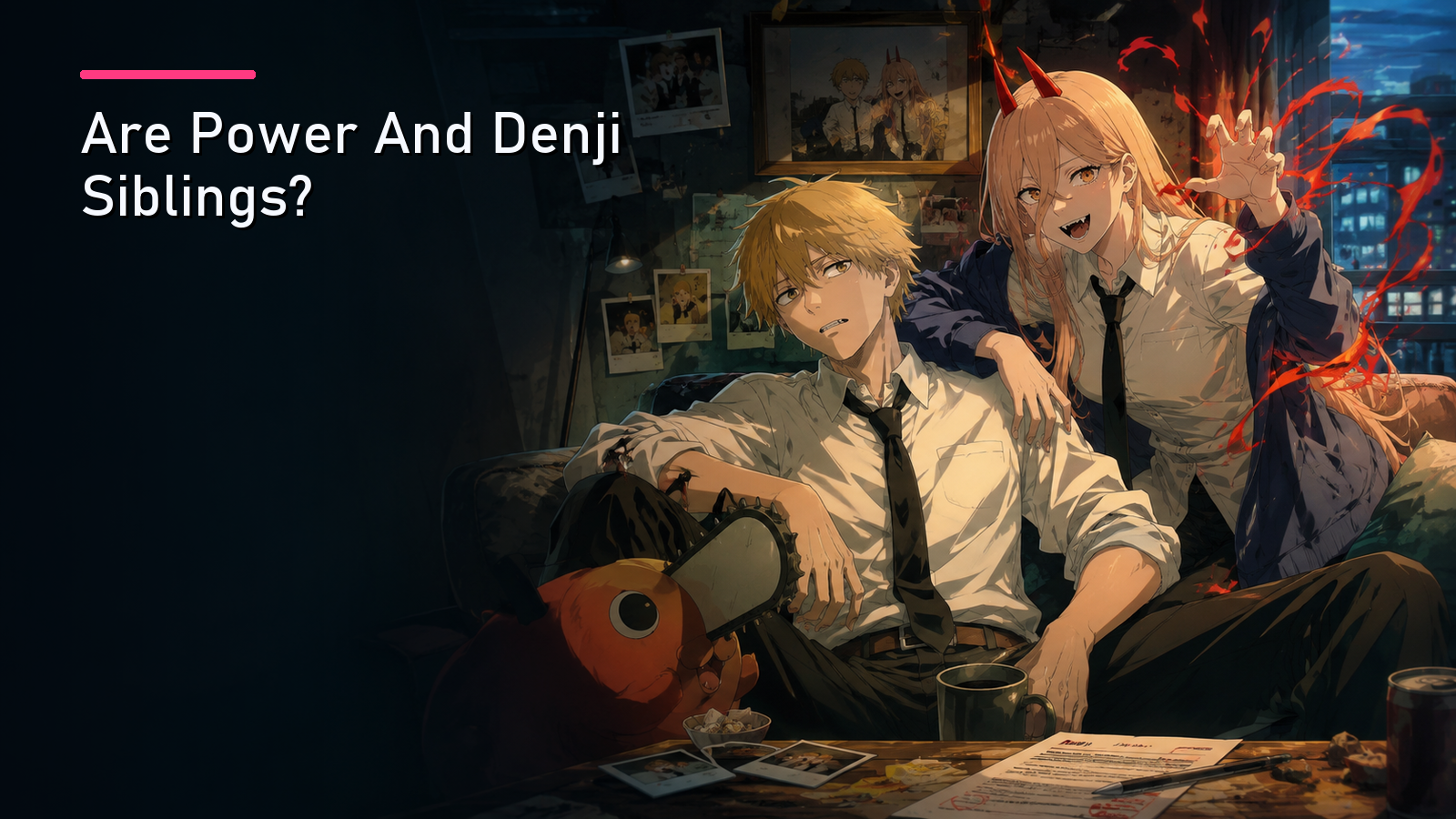 Featured image for Are Power And Denji Siblings?