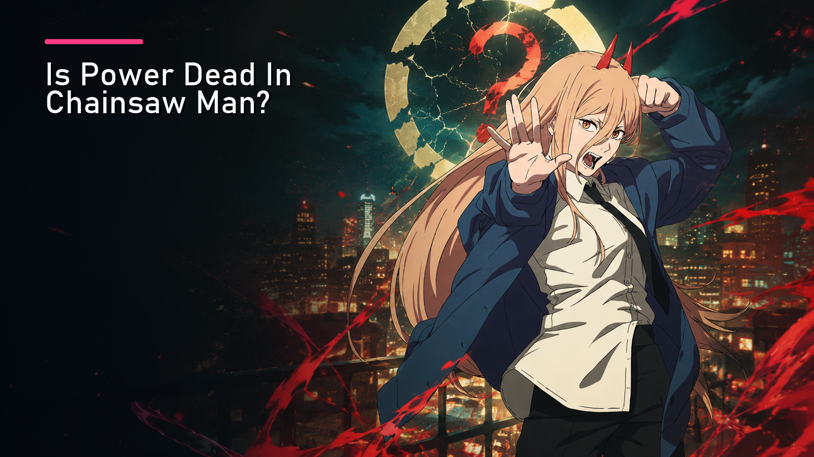 Featured image for Is Power Dead In Chainsaw Man?