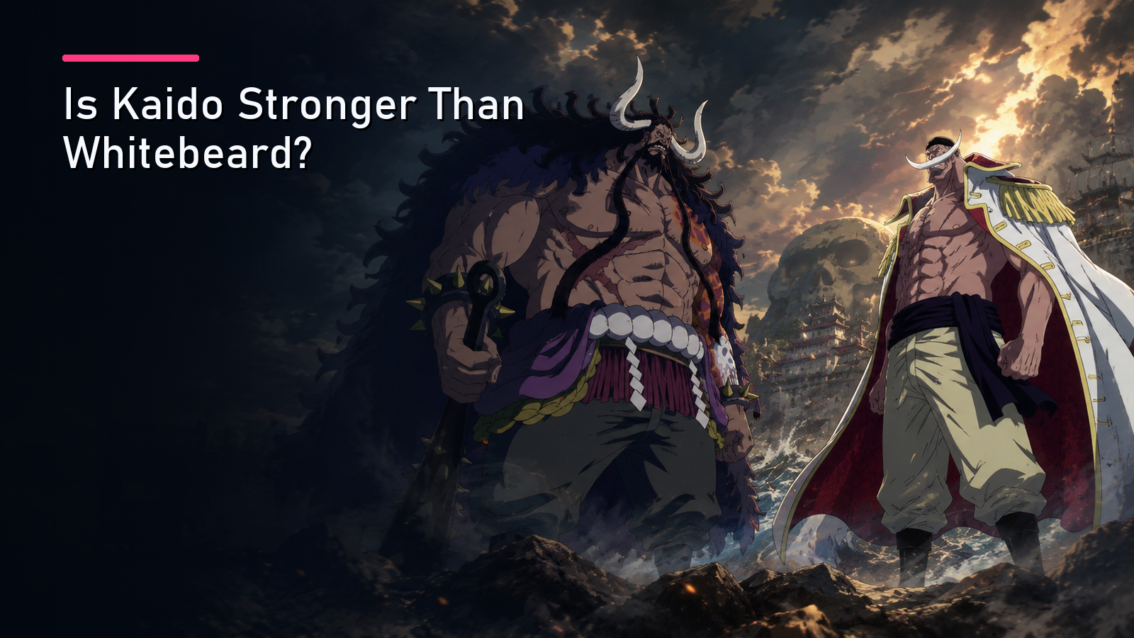 Featured image for Is Kaido Stronger Than Whitebeard?