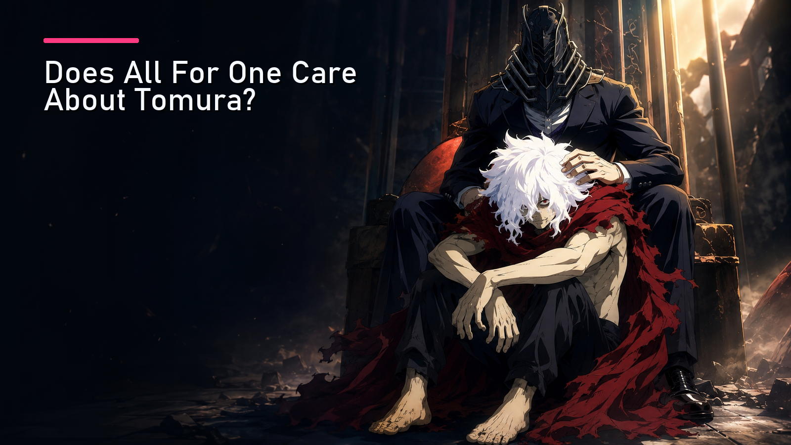 Featured image for Does All For One Care About Tomura?