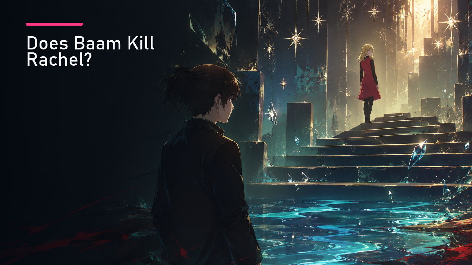 Featured image for Does Baam Kill Rachel?