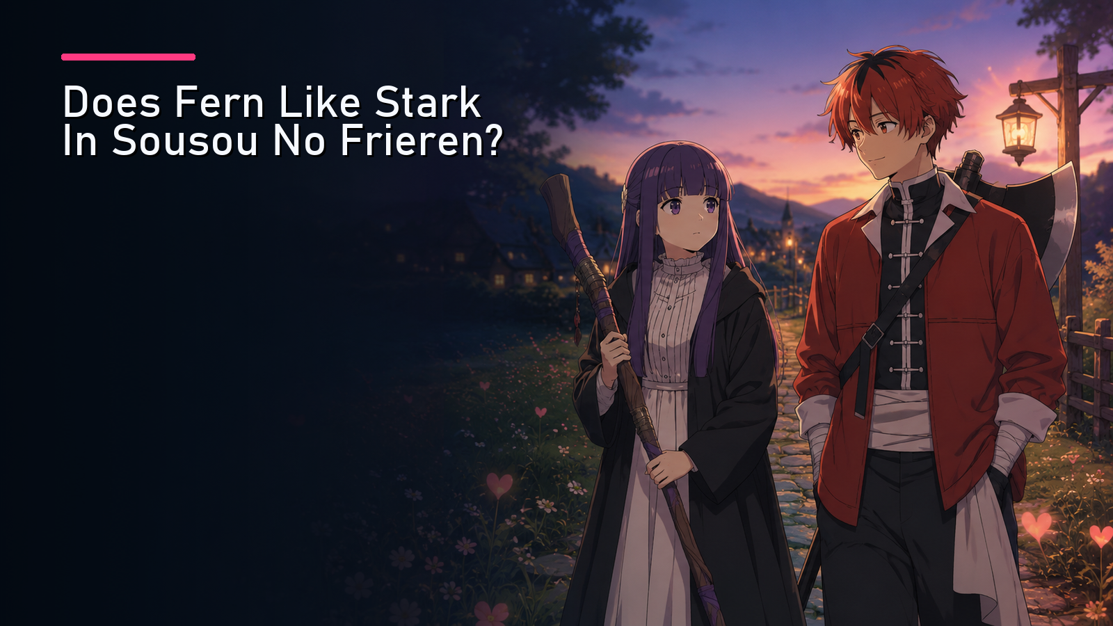 Featured image for Does Fern Like Stark In Sousou No Frieren?
