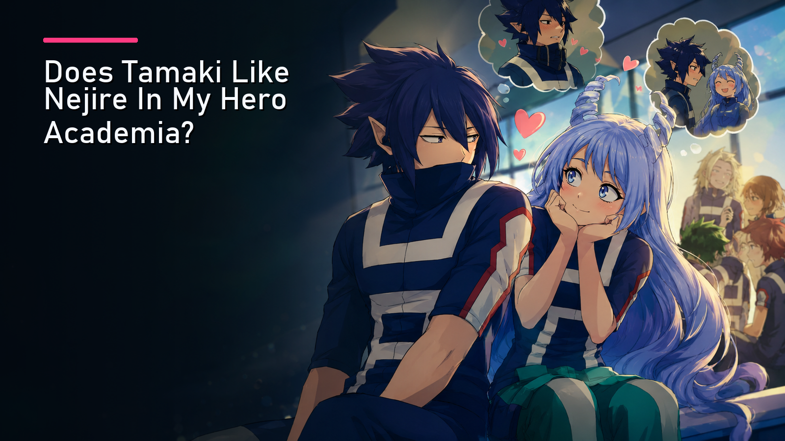 Featured image for Does Tamaki Like Nejire In My Hero Academia?