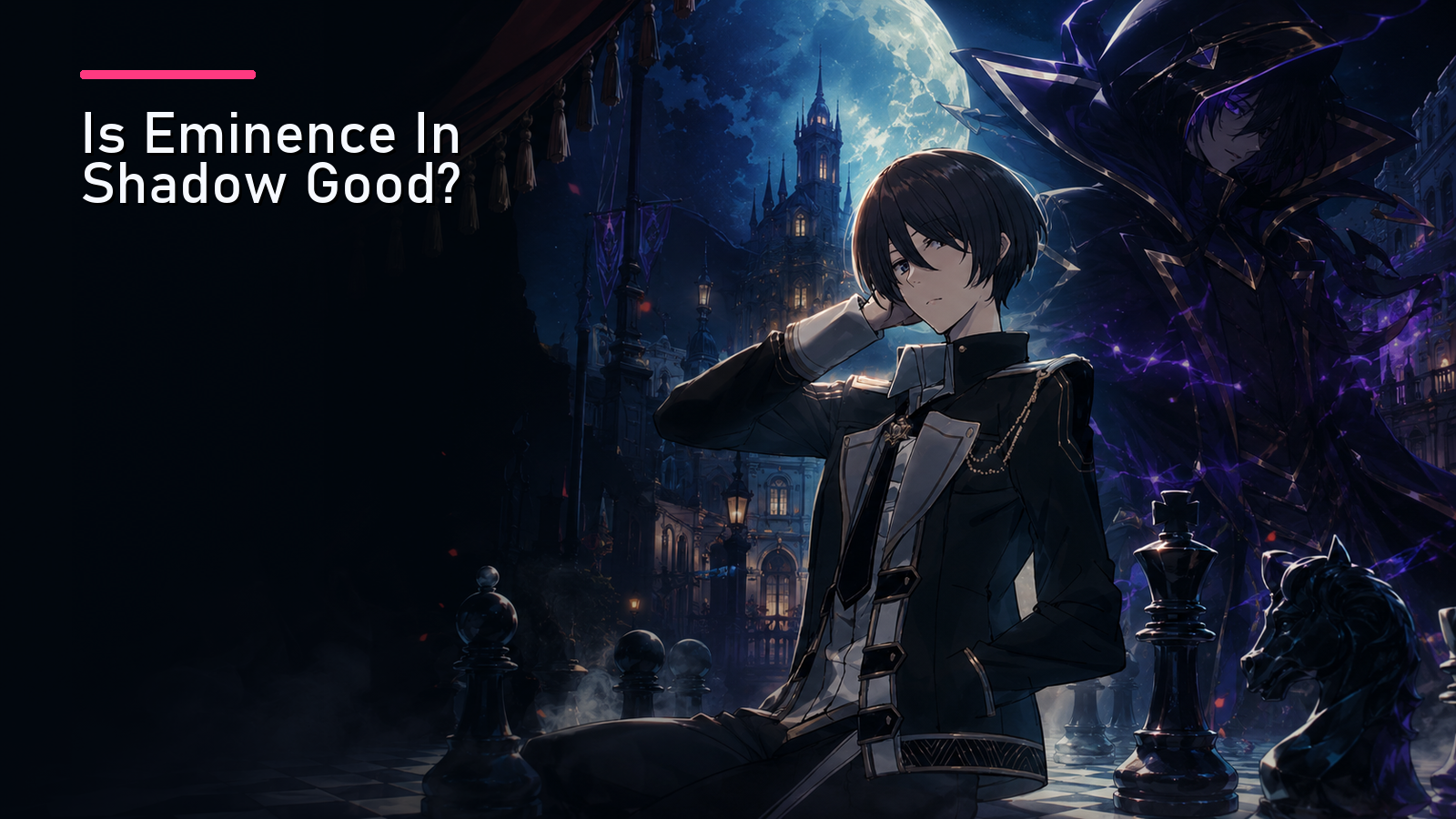 Featured image for Is Eminence In Shadow Good?