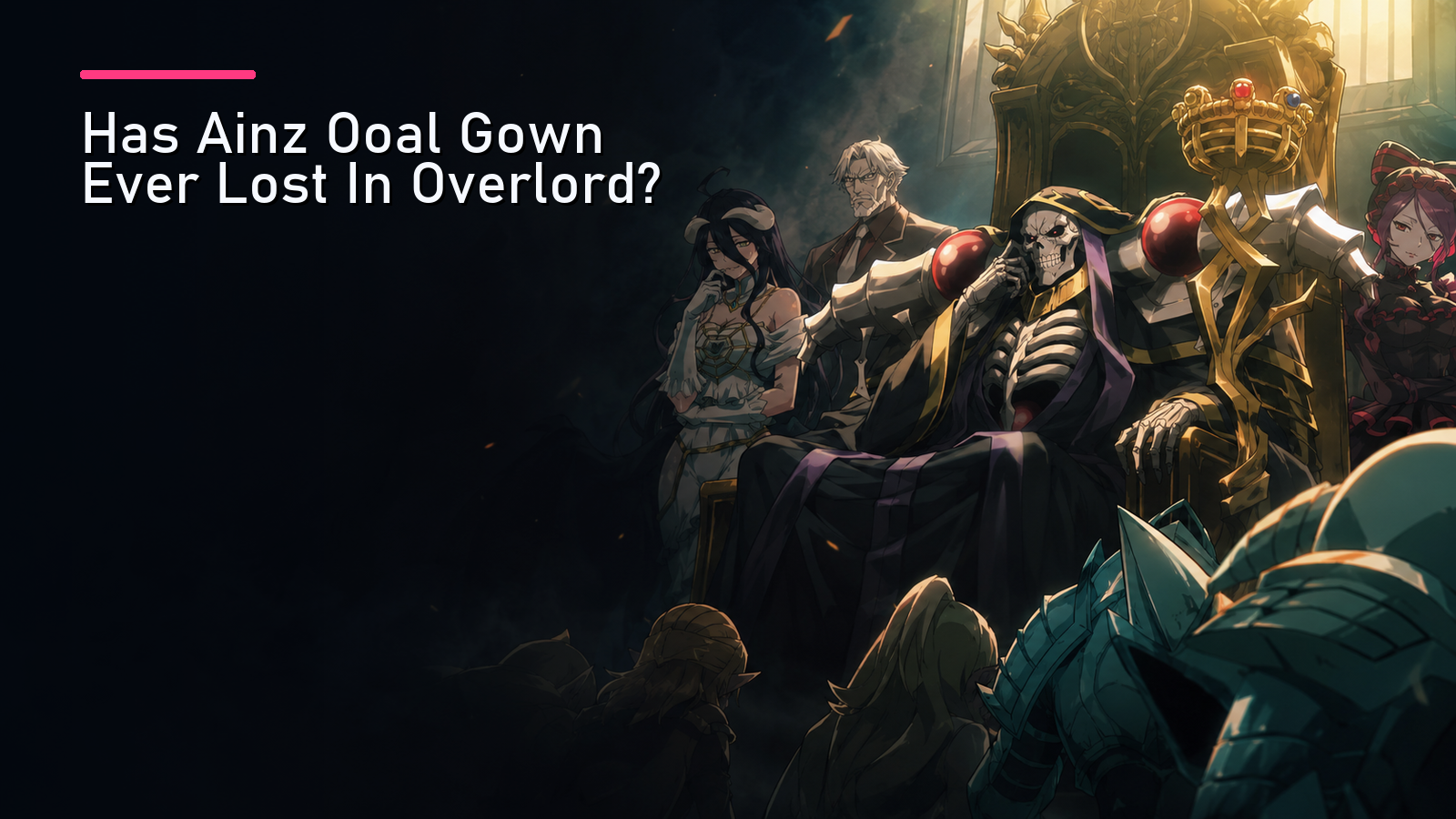 Featured image for Has Ainz Ooal Gown Ever Lost In Overlord?