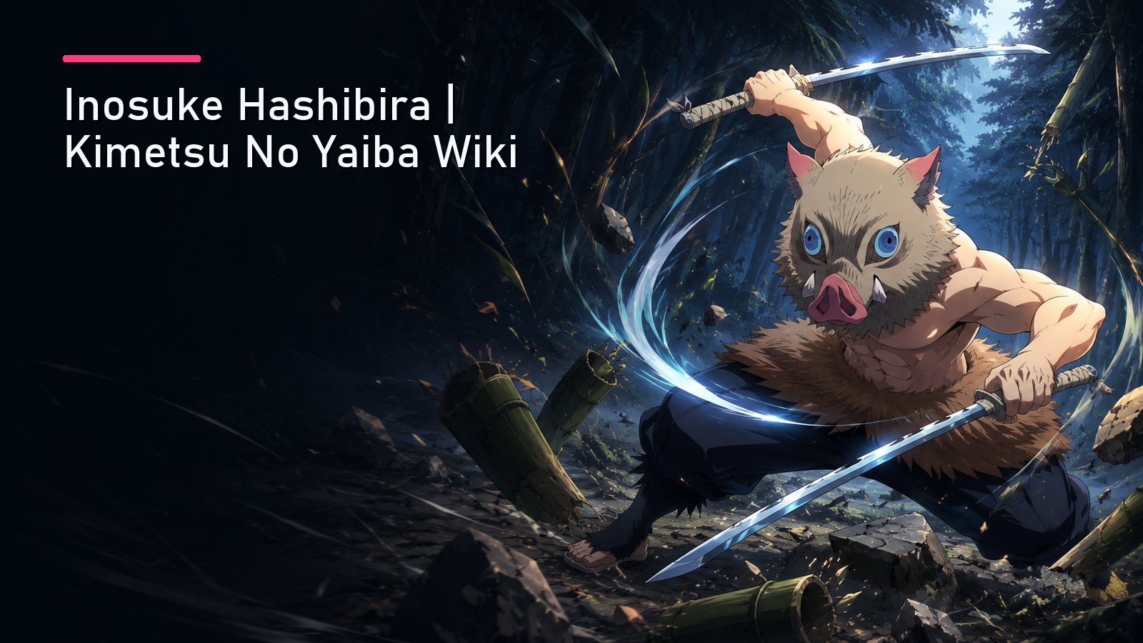 Featured image for Inosuke Hashibira | Kimetsu No Yaiba Wiki