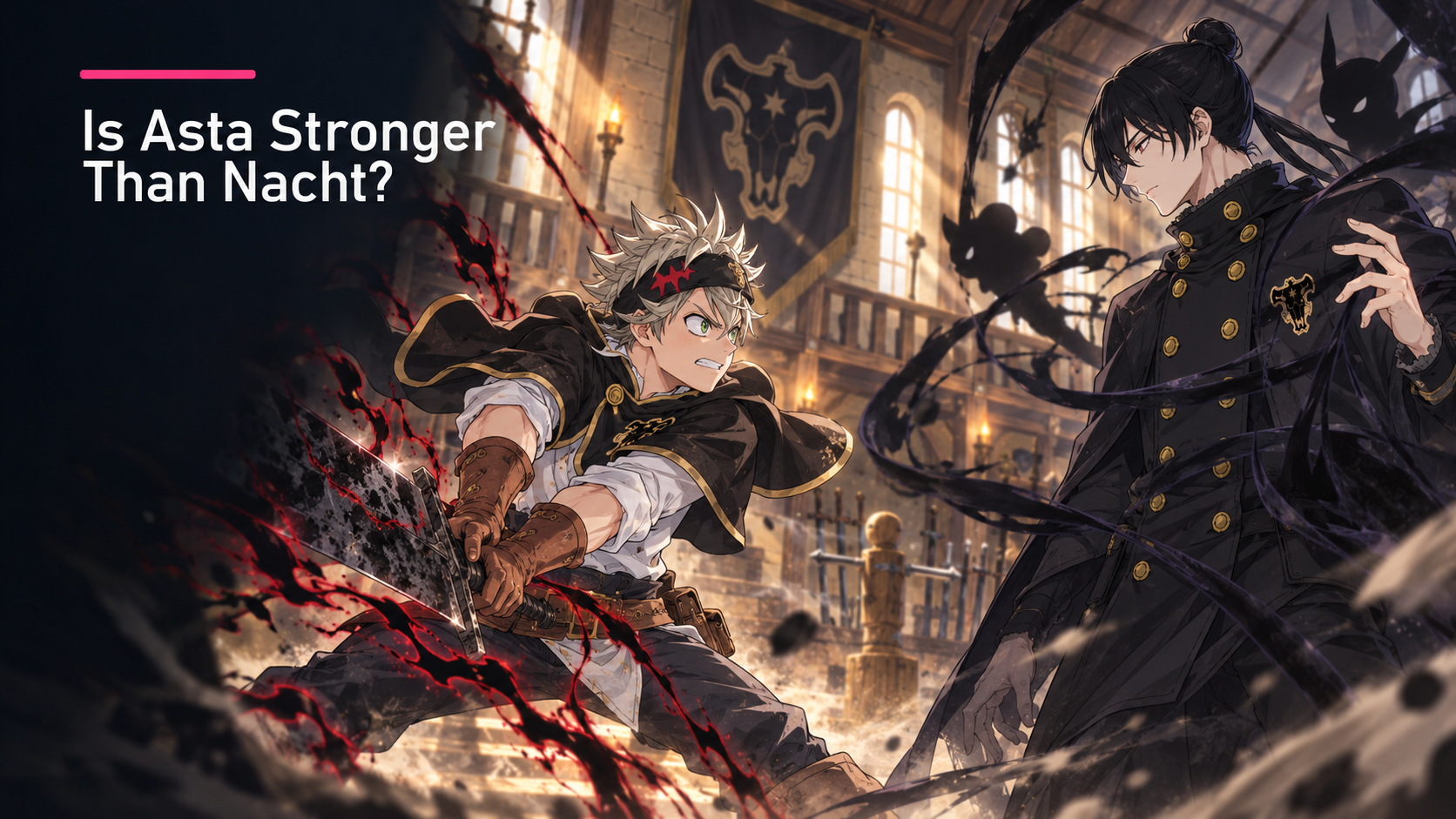 Featured image for Is Asta Stronger Than Nacht?