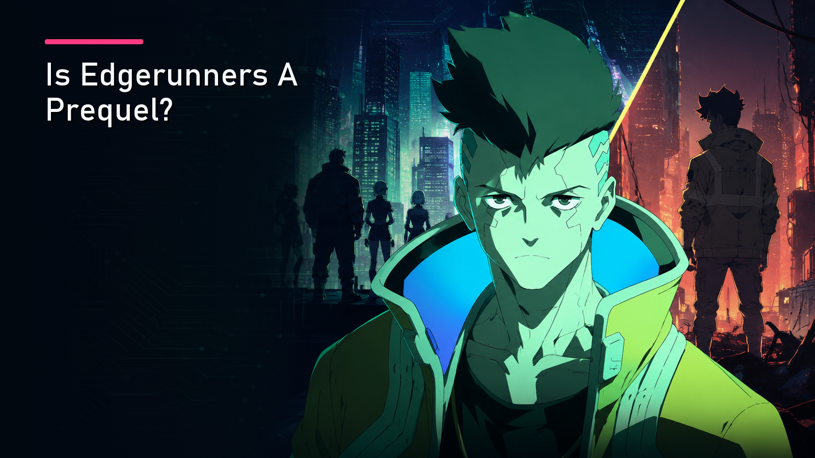 Featured image for Is Edgerunners A Prequel?