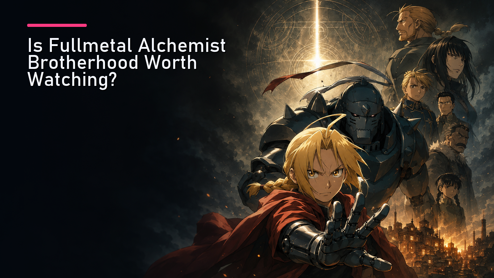 Featured image for Is Fullmetal Alchemist Brotherhood Worth Watching?