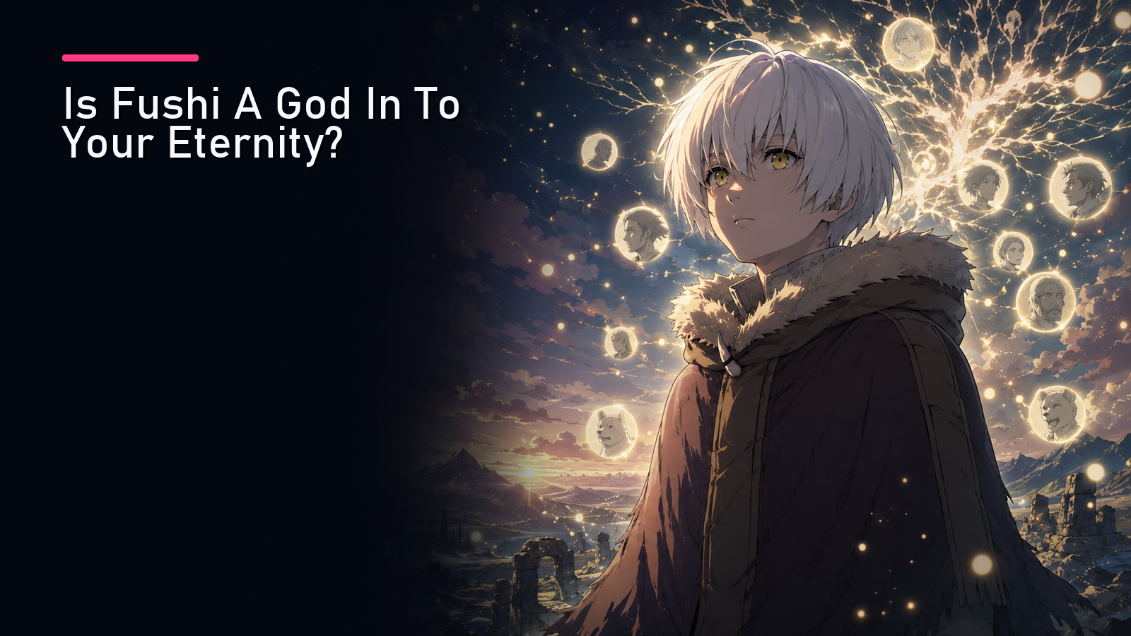 Featured image for Is Fushi A God In To Your Eternity?