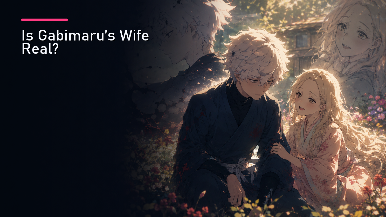Featured image for Is Gabimaru's Wife Real?