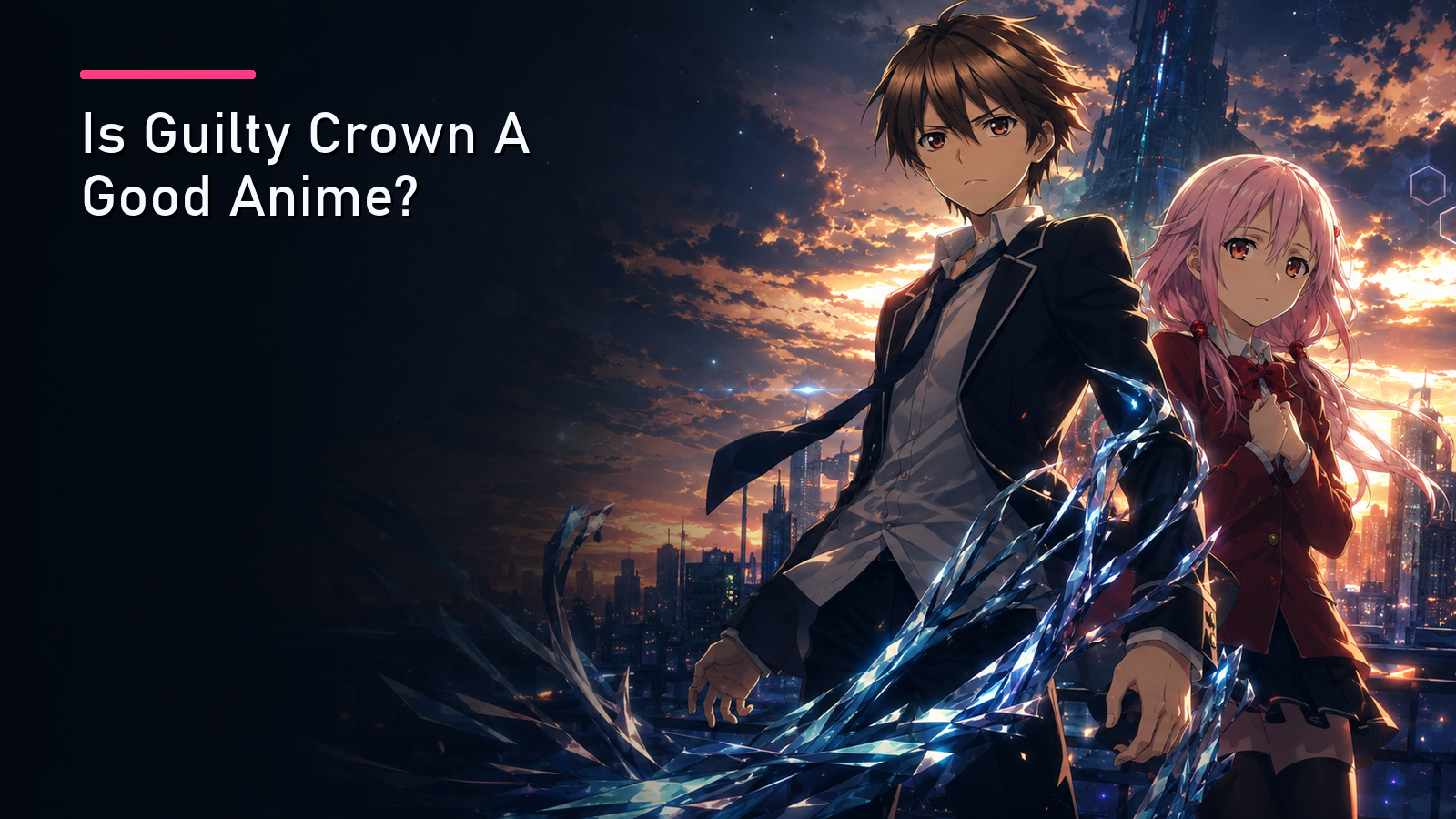 Featured image for Is Guilty Crown A Good Anime?
