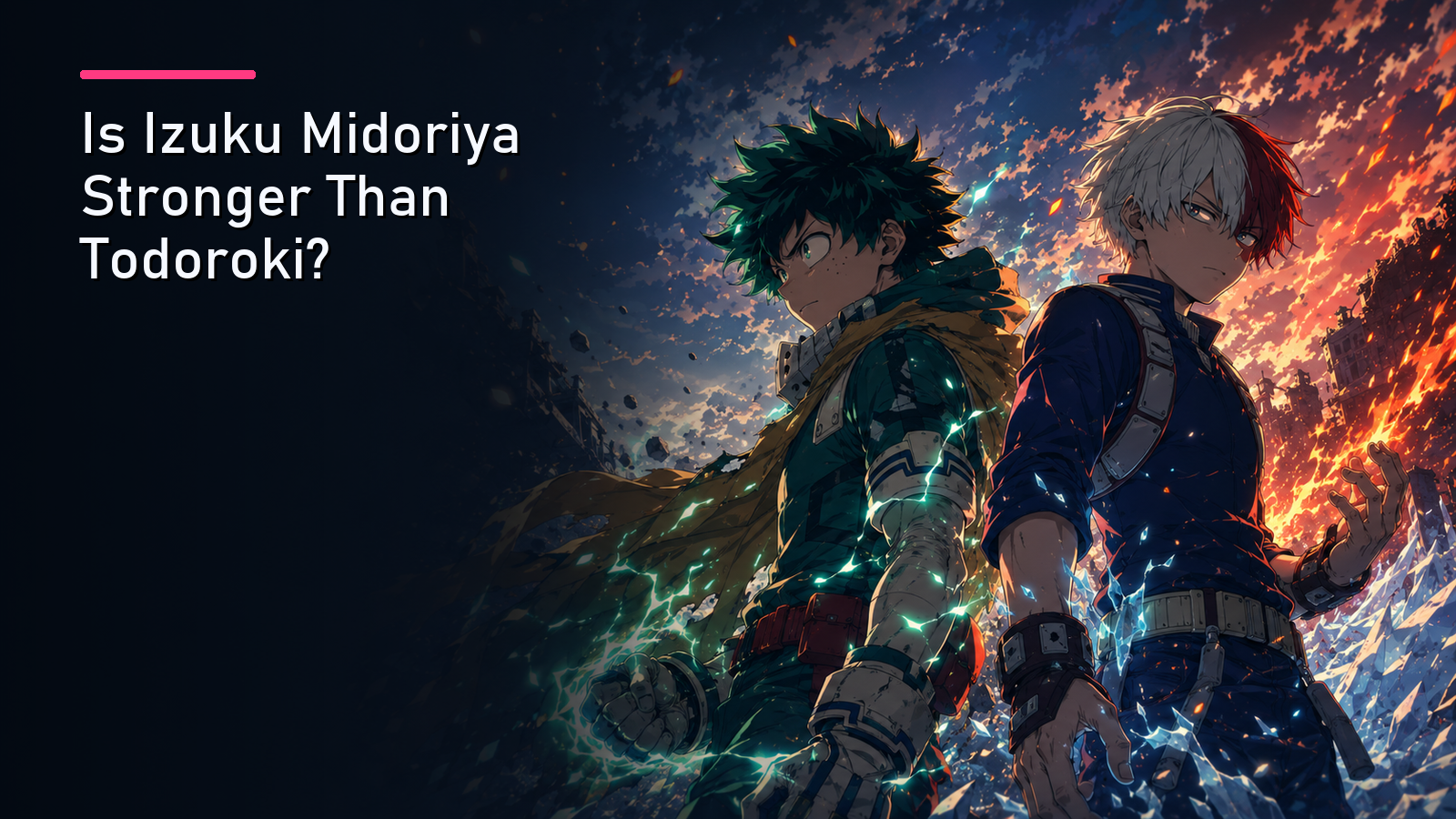 Featured image for Is Izuku Midoriya Stronger Than Todoroki?