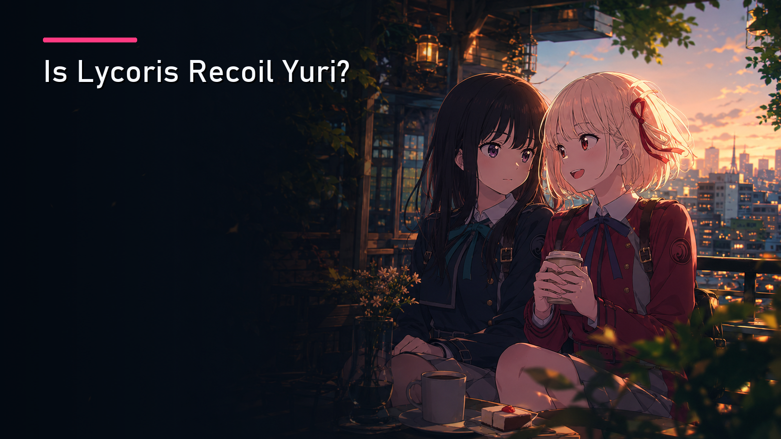 Featured image for Is Lycoris Recoil Yuri?