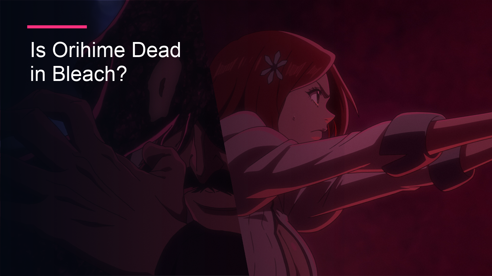 Featured image for Is Orihime Dead in Bleach? Her TYBW Anime and Manga Fate Explained