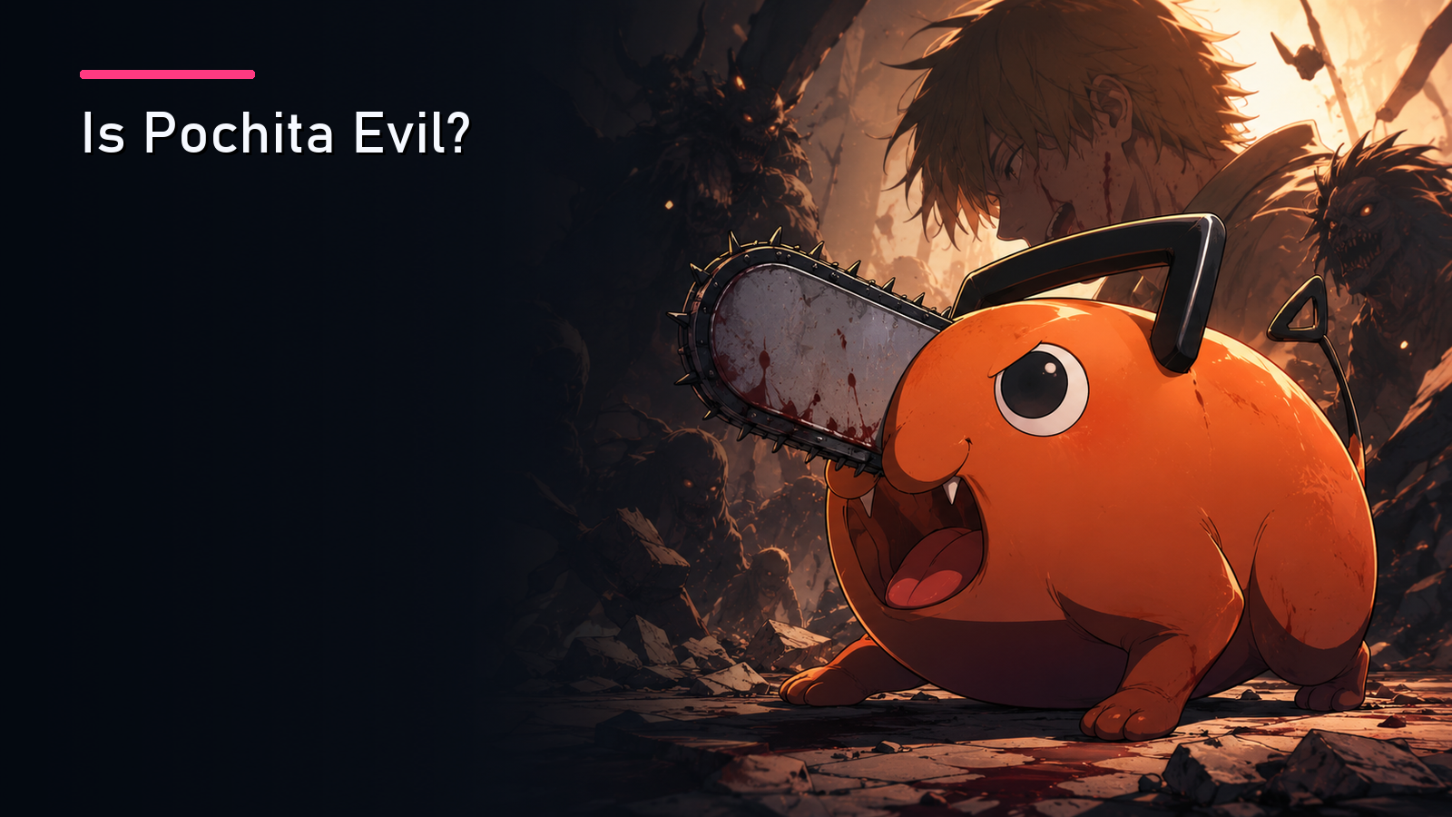 Featured image for Is Pochita Evil?