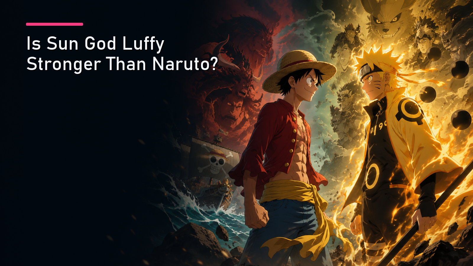 Featured image for Is Sun God Luffy Stronger Than Naruto?
