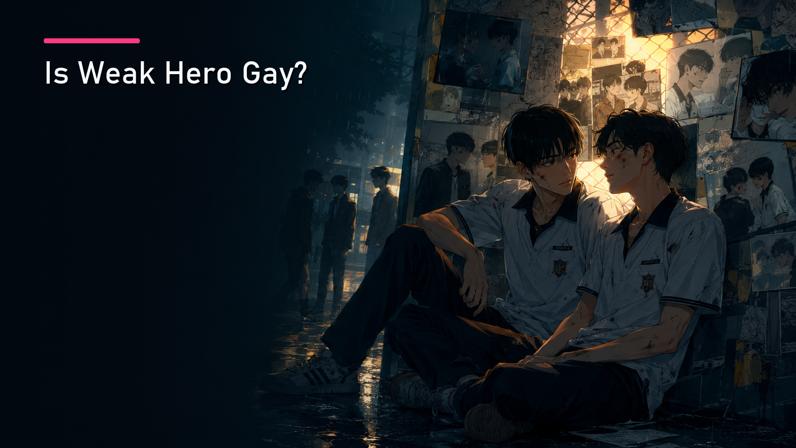Featured image for Is Weak Hero Gay?