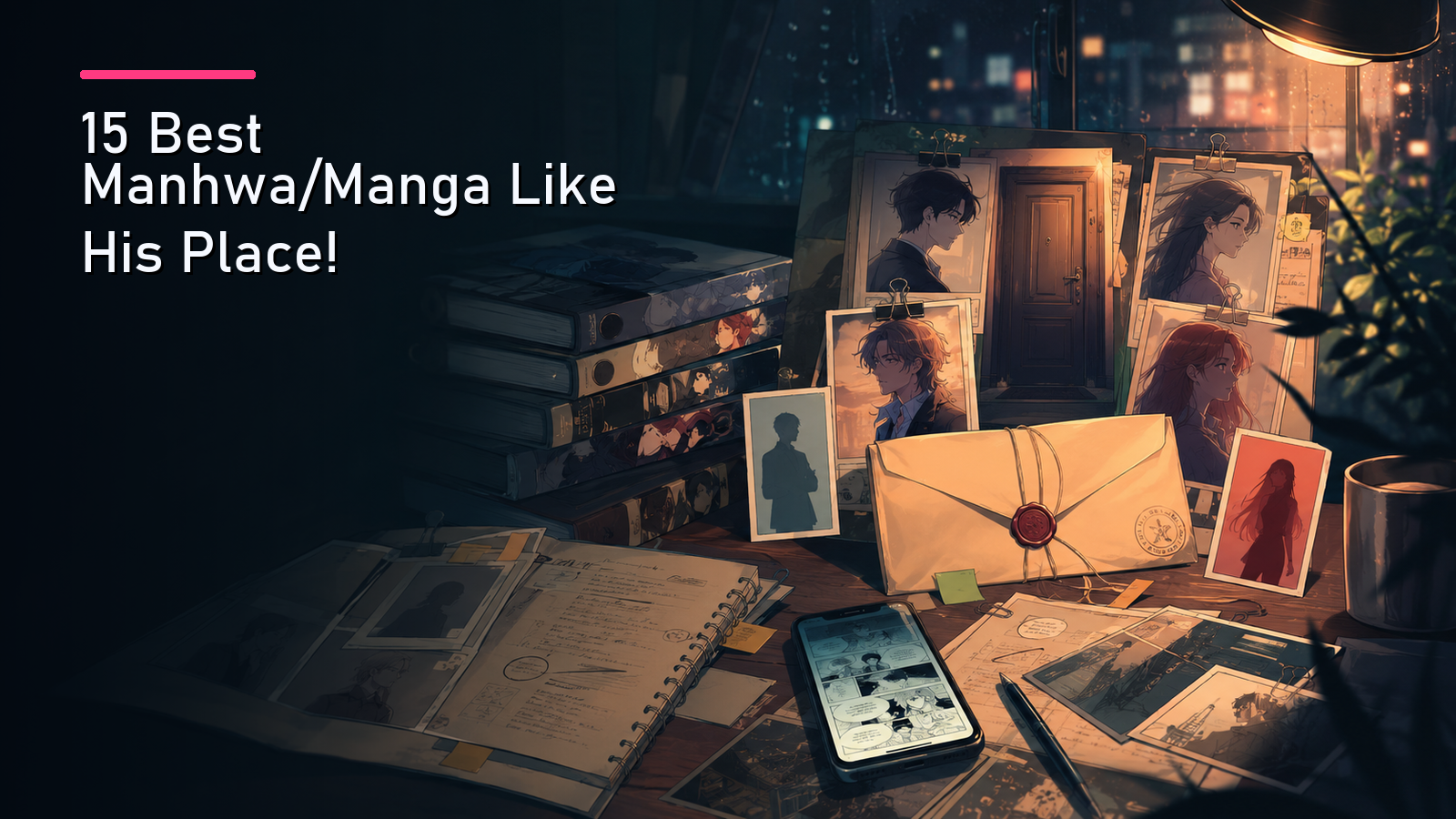 Featured image for 15 Best Manhwa/Manga Like His Place!