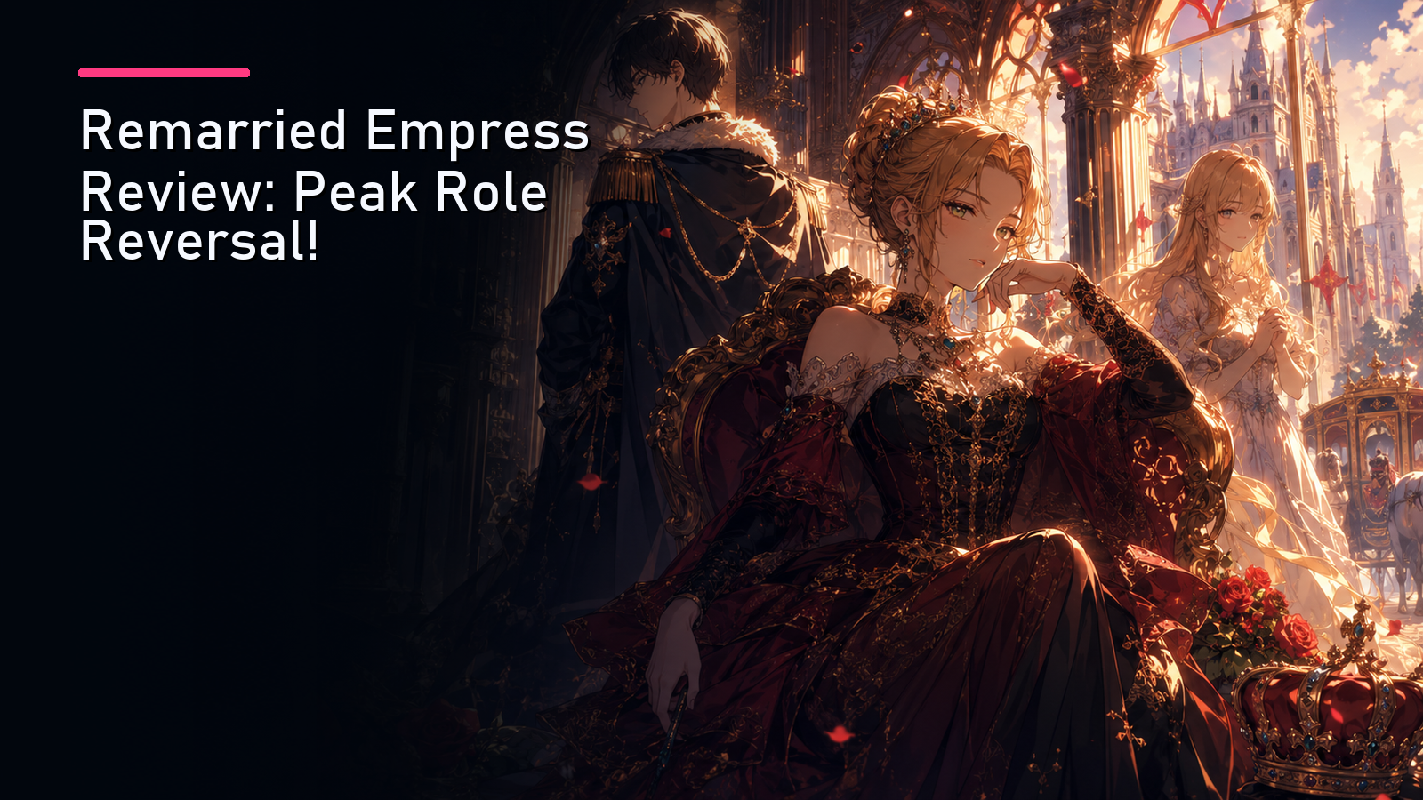 Featured image for Remarried Empress Review: Peak Role Reversal!