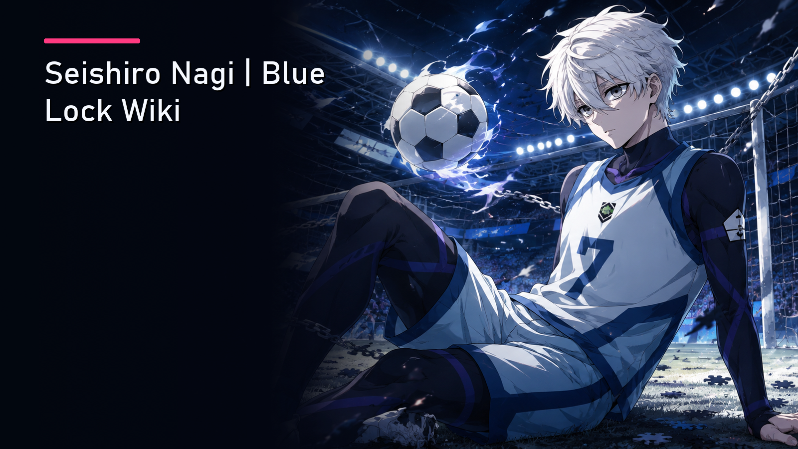 Featured image for Seishiro Nagi | Blue Lock Wiki