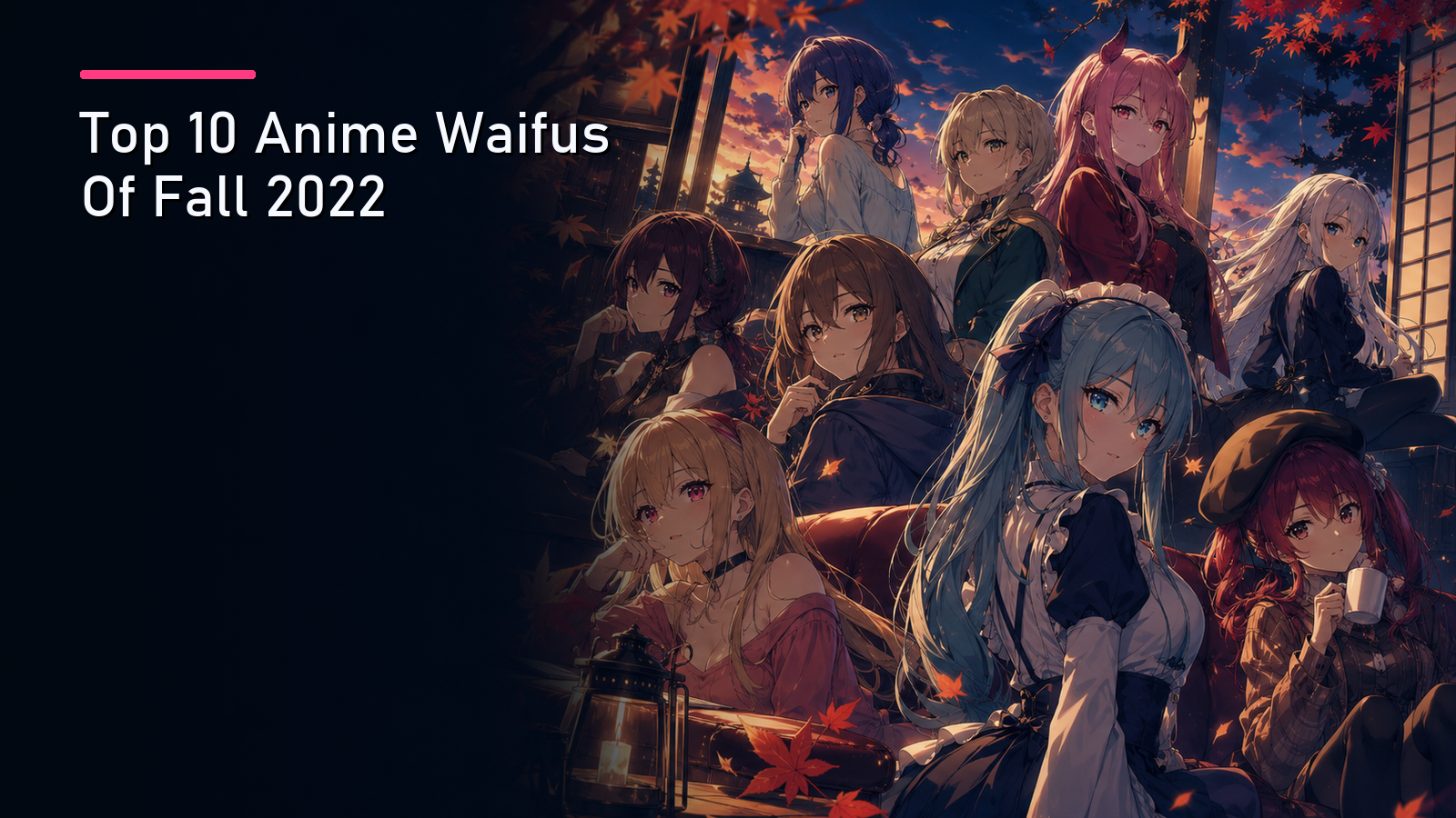 Featured image for Top 10 Anime Waifus Of Fall 2022