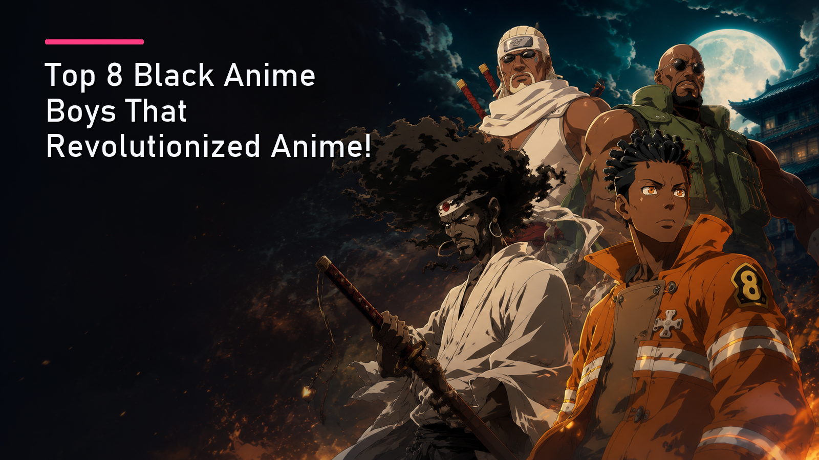 Featured image for Top 8 Black Anime Boys That Revolutionized Anime!
