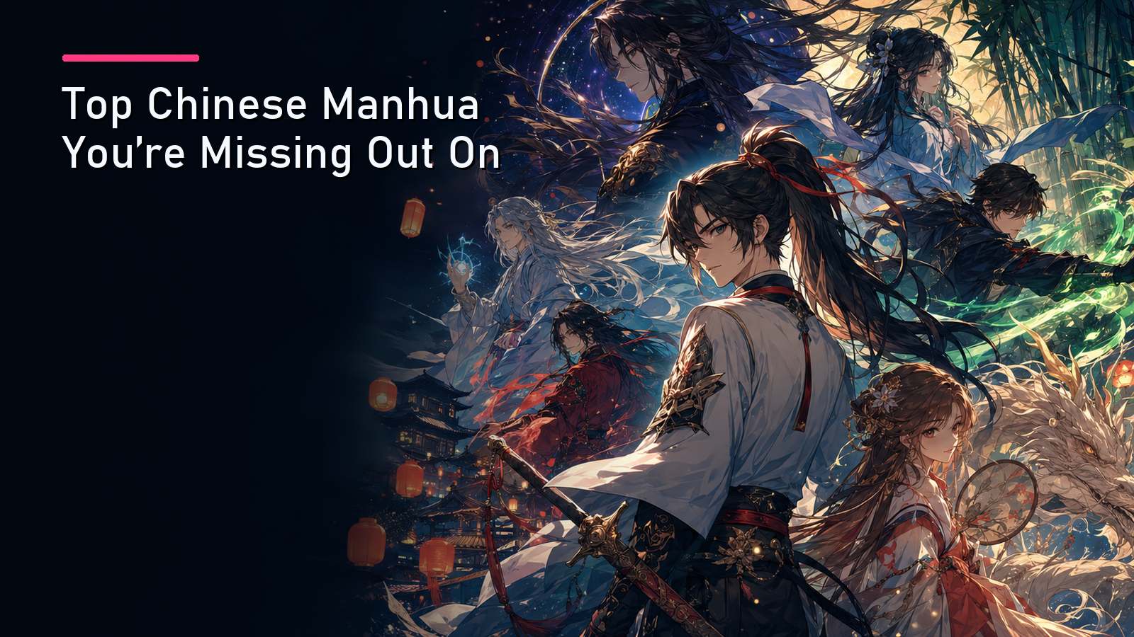Featured image for Top Chinese Manhua You're Missing Out On