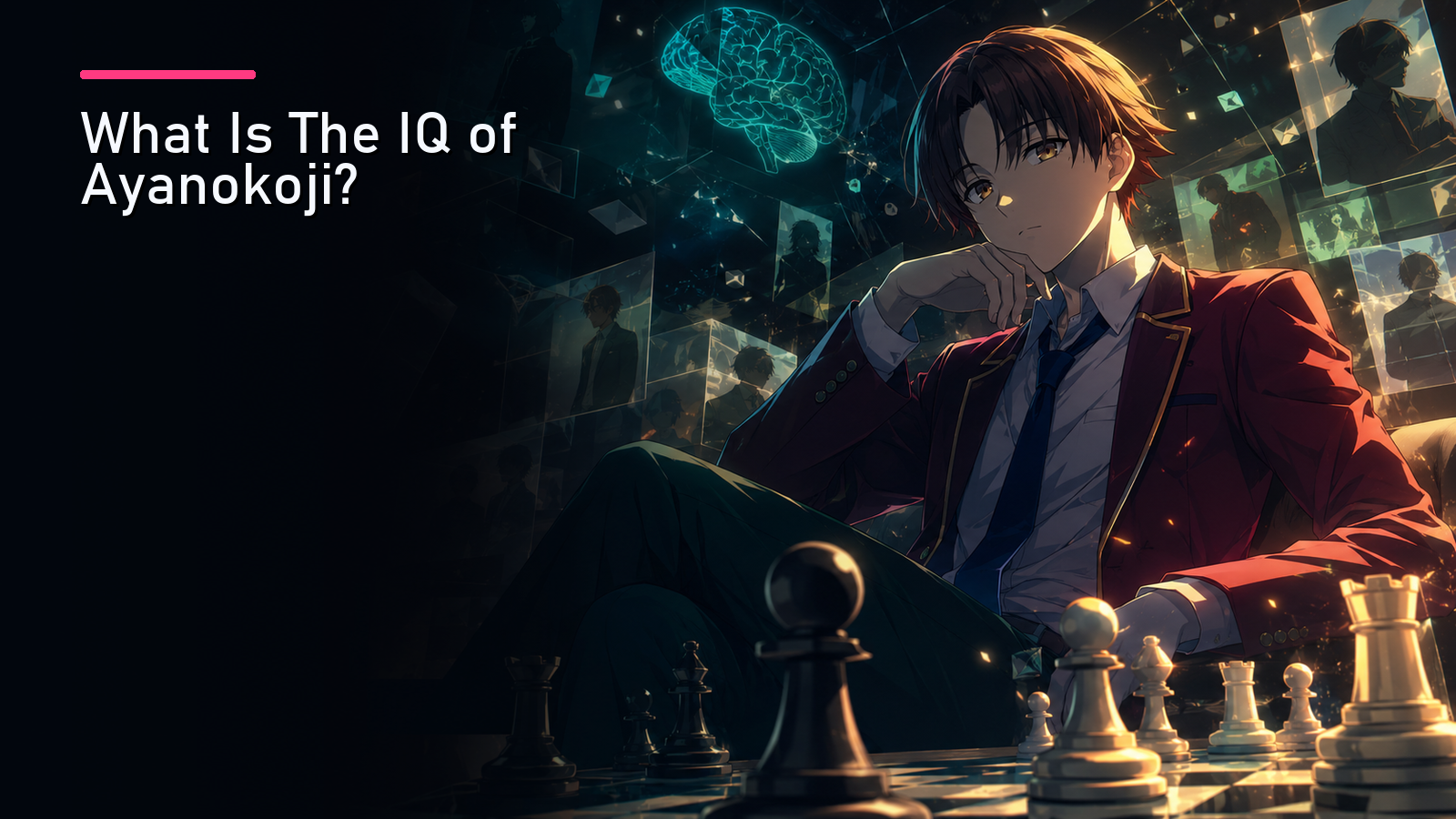 Featured image for What Is The IQ of Ayanokoji?