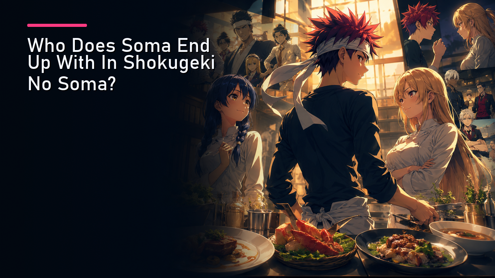 Featured image for Who Does Soma End Up With In Shokugeki No Soma?