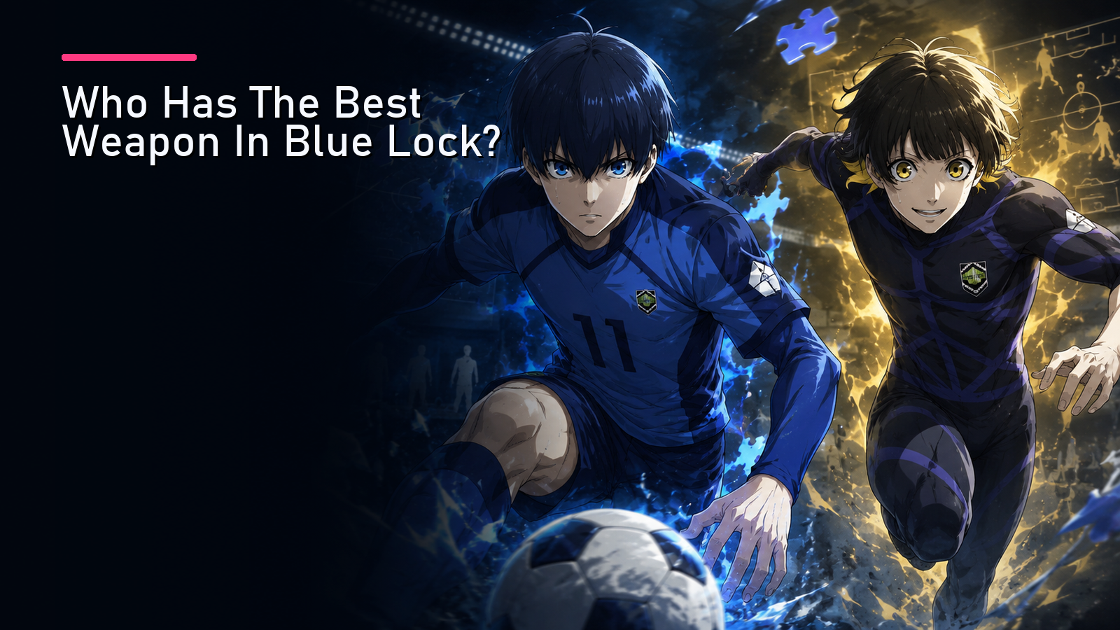 Featured image for Who Has The Best Weapon In Blue Lock?