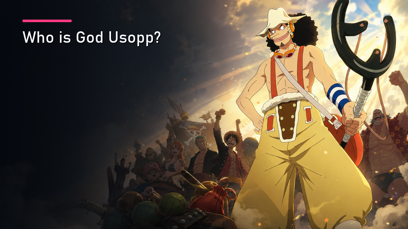 Featured image for Who is God Usopp?