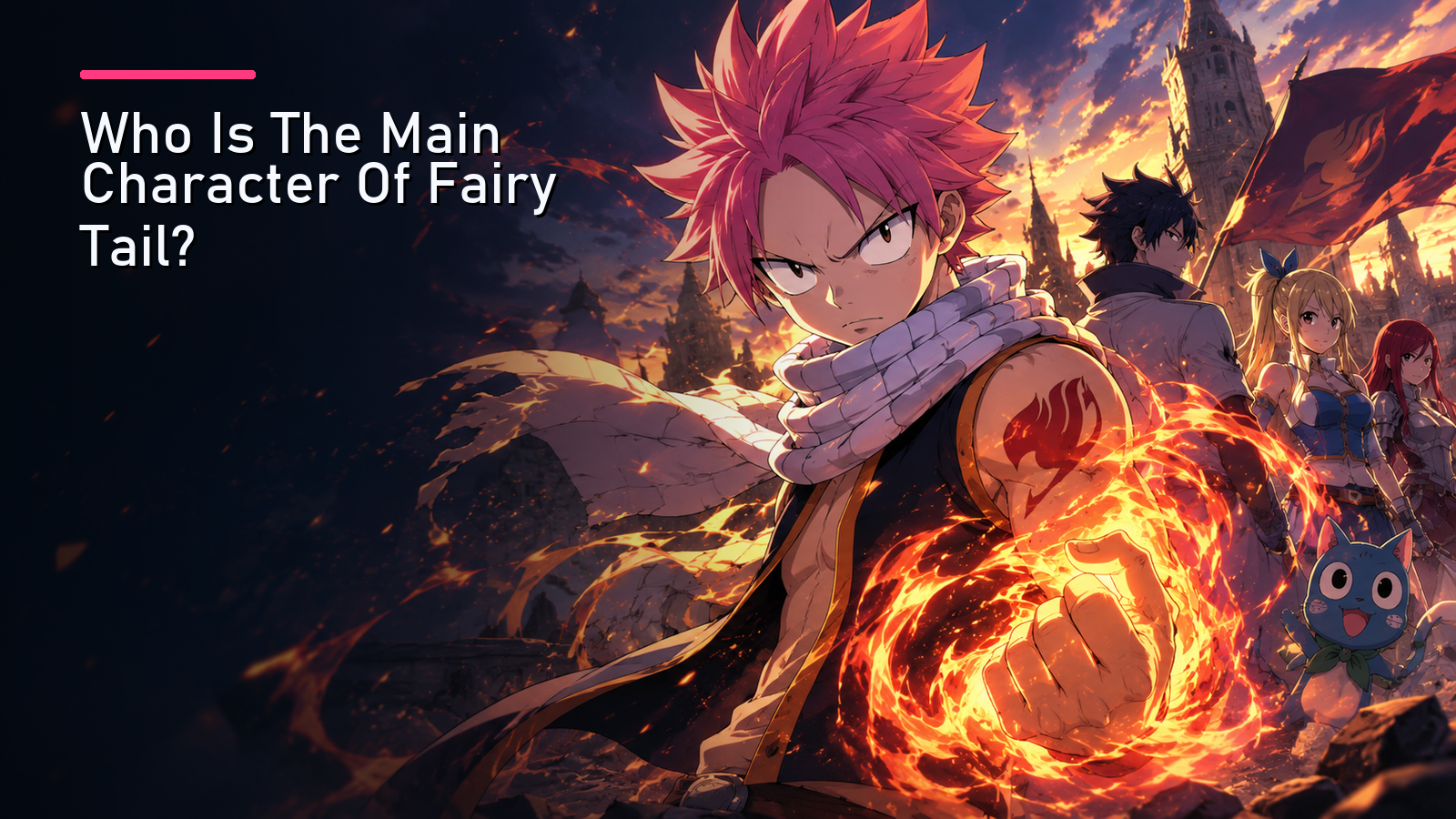 Featured image for Who Is The Main Character Of Fairy Tail?