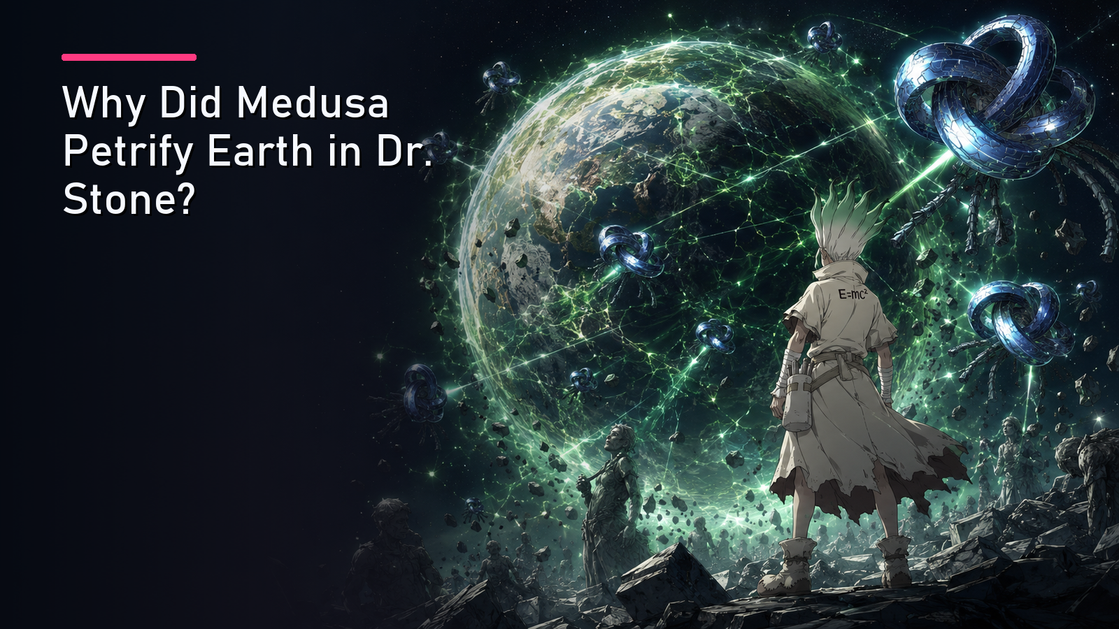 Featured image for Why Did Medusa Petrify Earth in Dr. Stone?