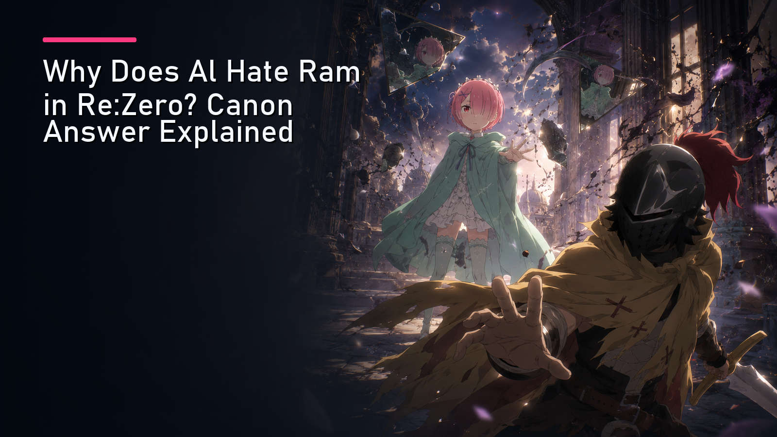 Featured image for Why Does Al Hate Ram in Re:Zero? Canon Answer Explained