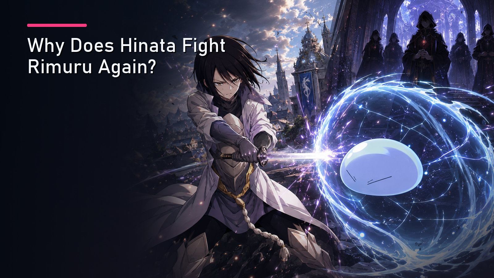 Featured image for Why Does Hinata Fight Rimuru Again?