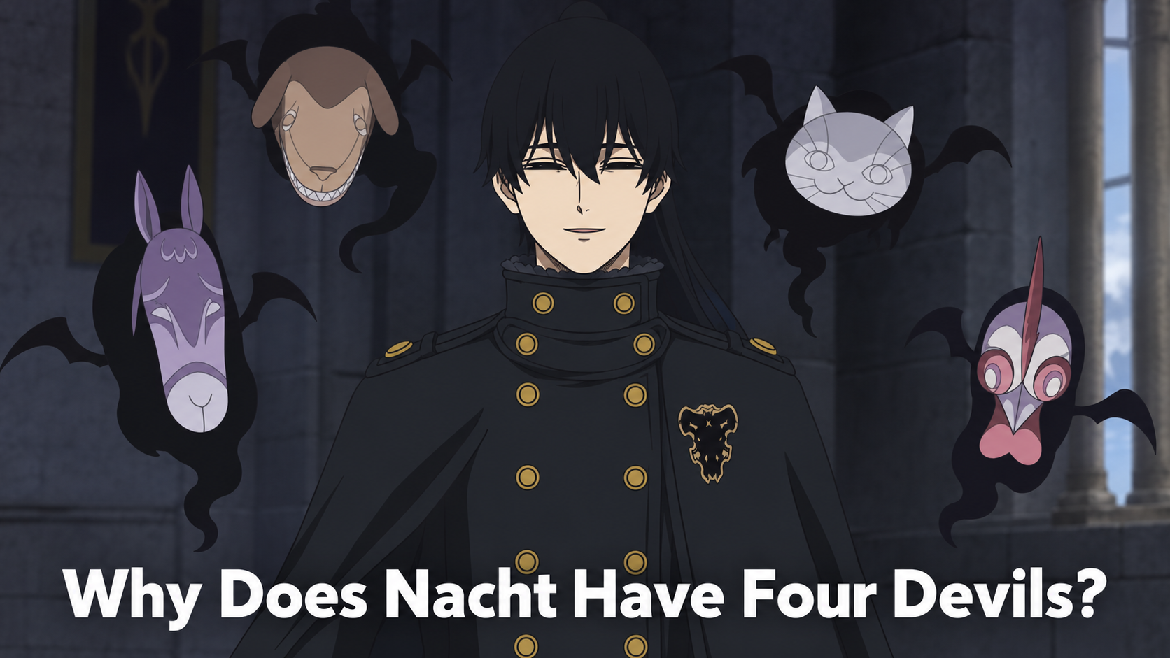 Why Does Nacht Have Four Devils?