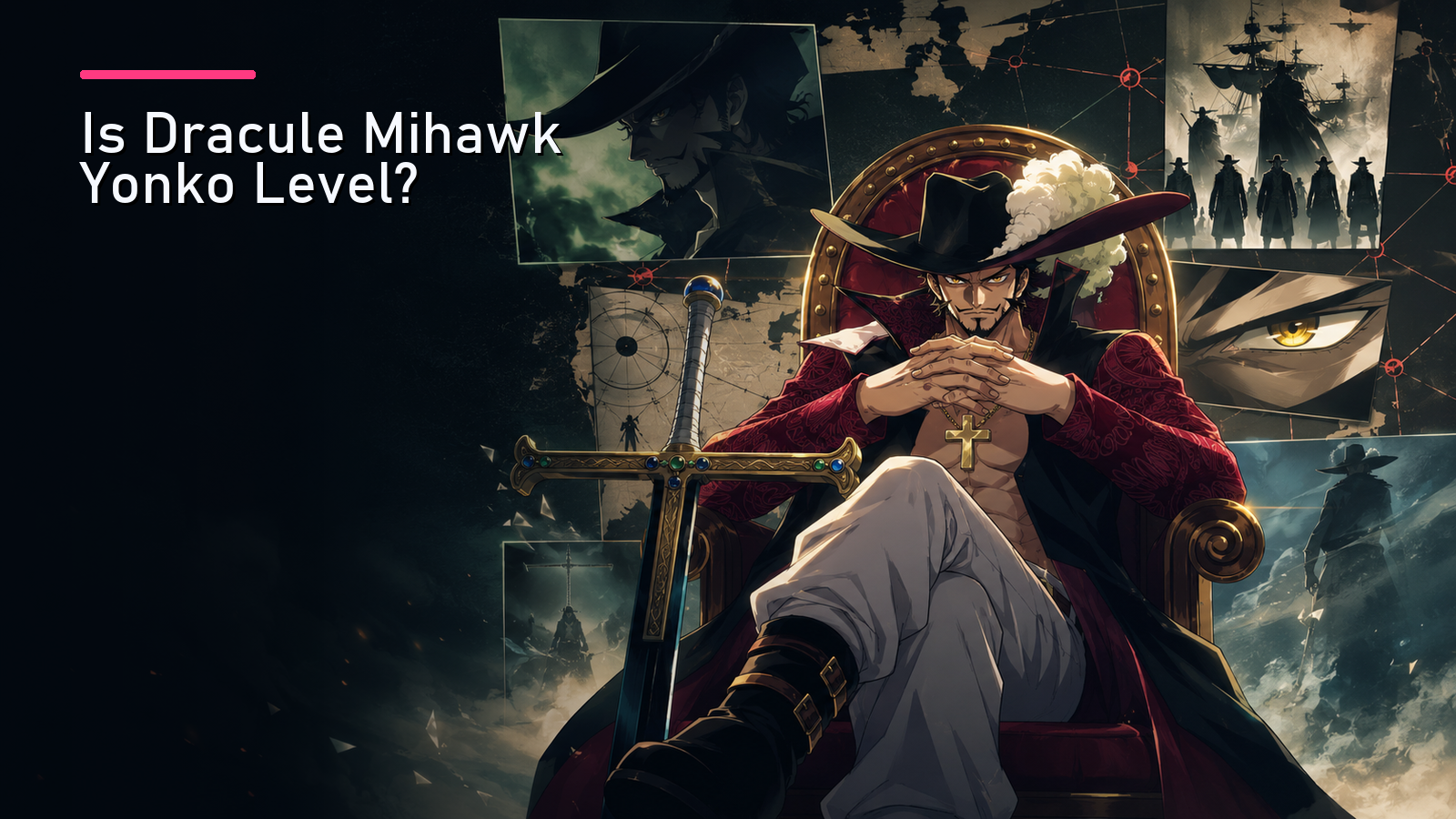 Featured image for Is Dracule Mihawk Yonko Level?