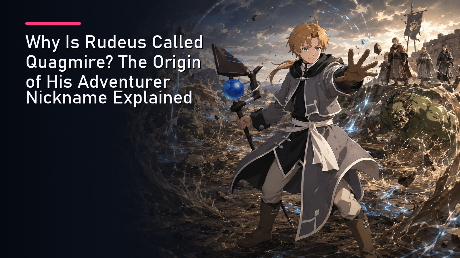 Featured image for Why Is Rudeus Called Quagmire? The Origin of His Adventurer Nickname Explained