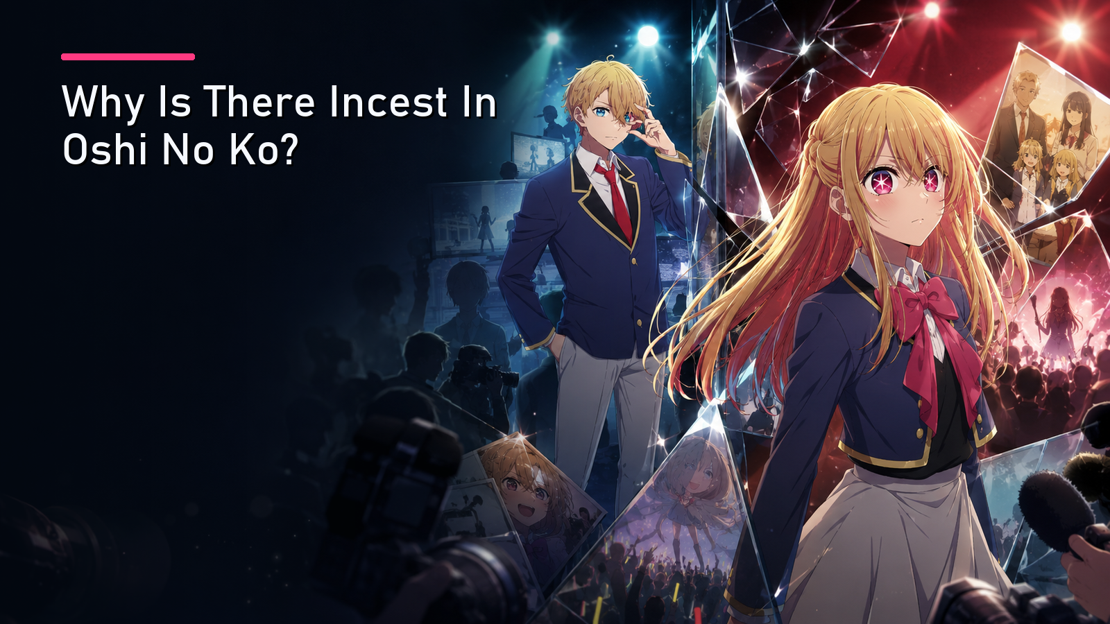 Featured image for Why Is There Incest In Oshi No Ko?