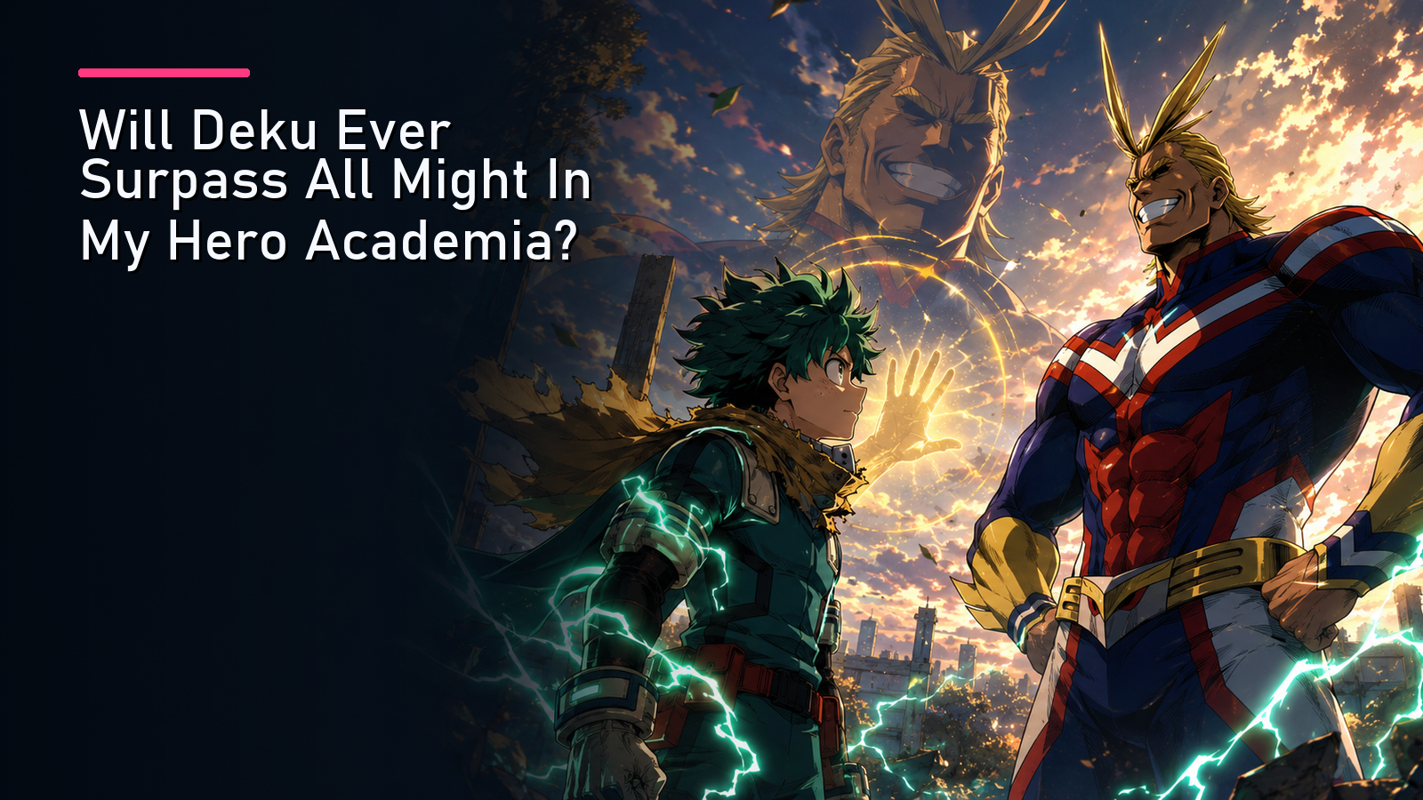Featured image for Will Deku Ever Surpass All Might In My Hero Academia?