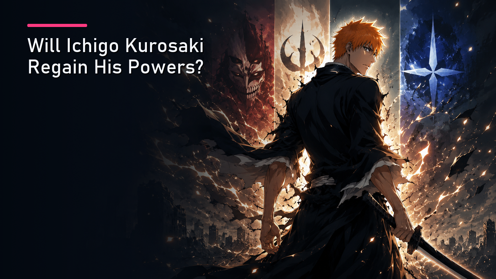 Featured image for Will Ichigo Kurosaki Regain His Powers?