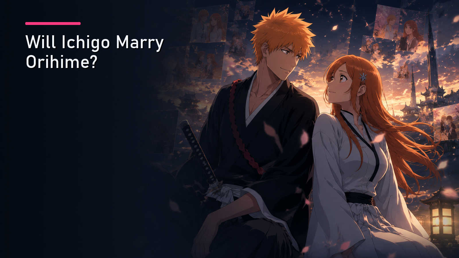 Featured image for Will Ichigo Marry Orihime?