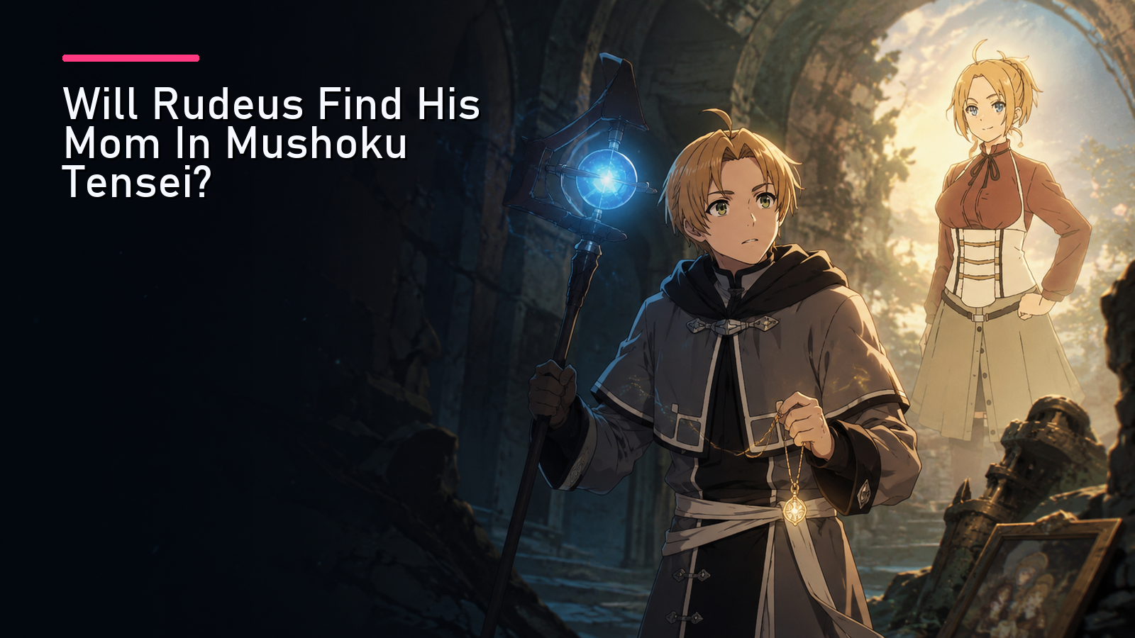 Featured image for Will Rudeus Find His Mom In Mushoku Tensei?