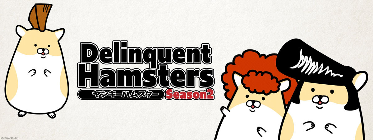 Delinquent Hamsters Season 2 official artwork